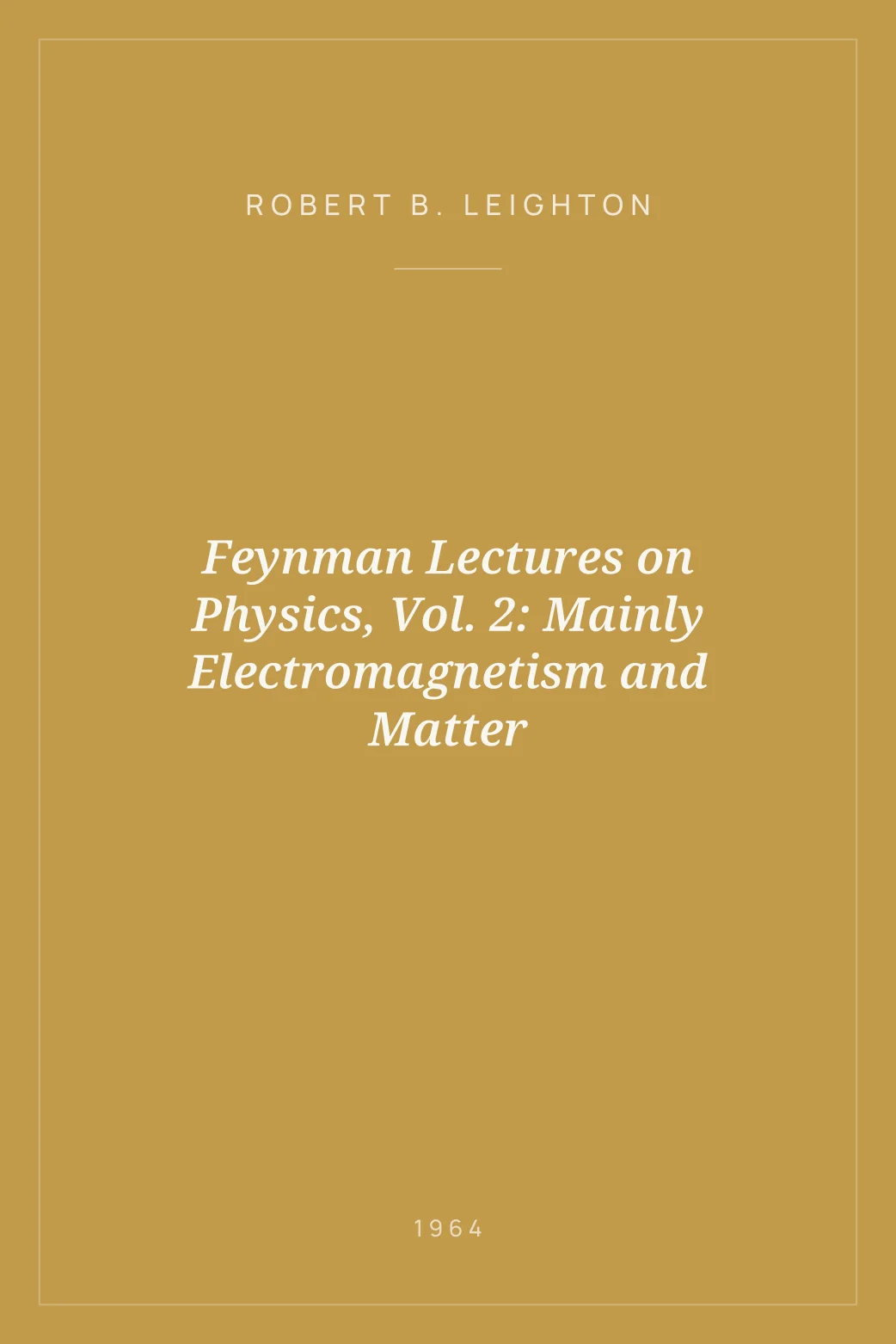 Portada de Feynman Lectures on Physics, Vol. 2: Mainly Electromagnetism and Matter