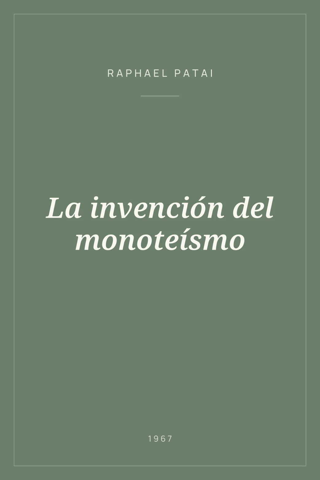 Portada de La invención del monoteísmo