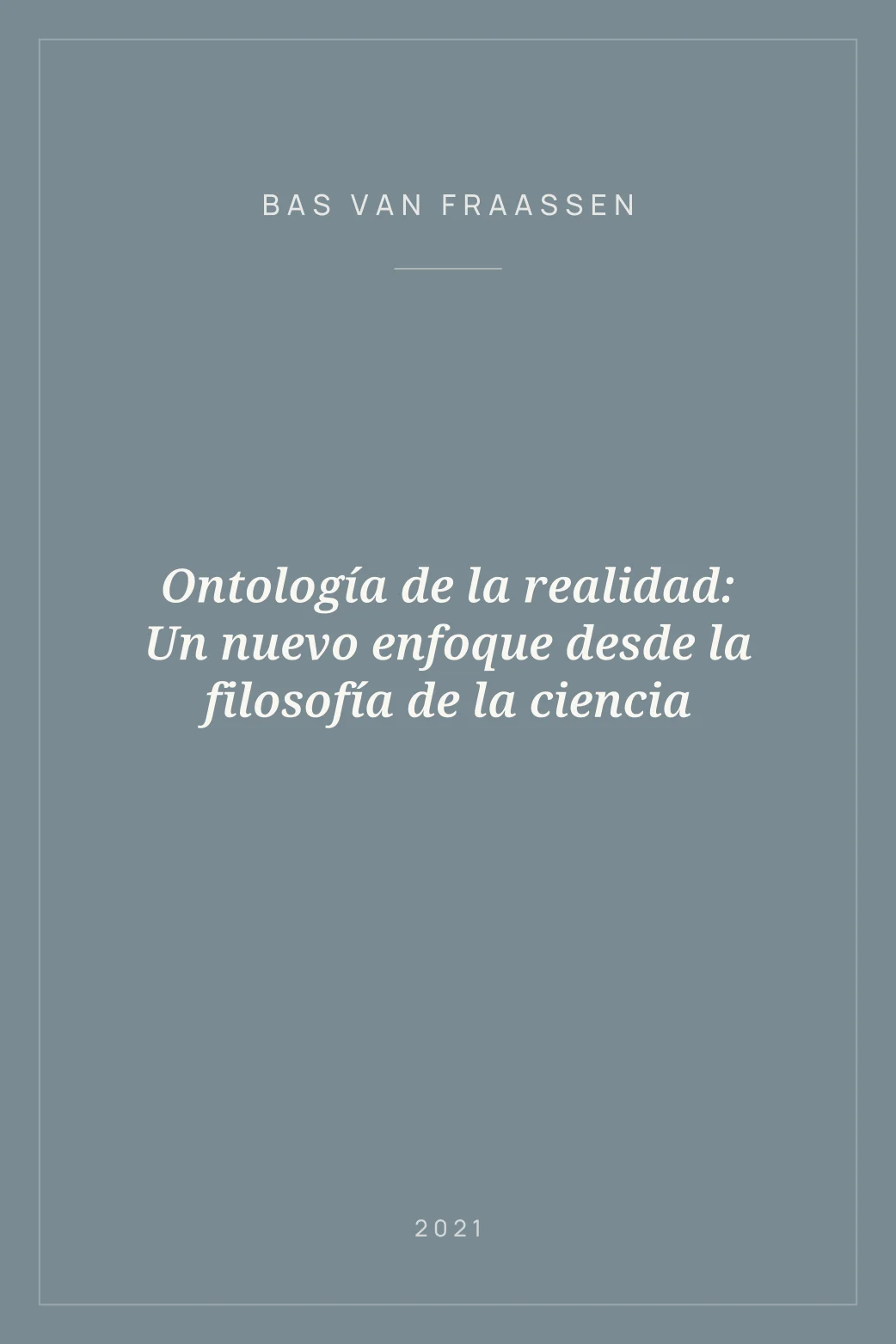 Portada de Ontología de la realidad: Un nuevo enfoque desde la filosofía de la ciencia
