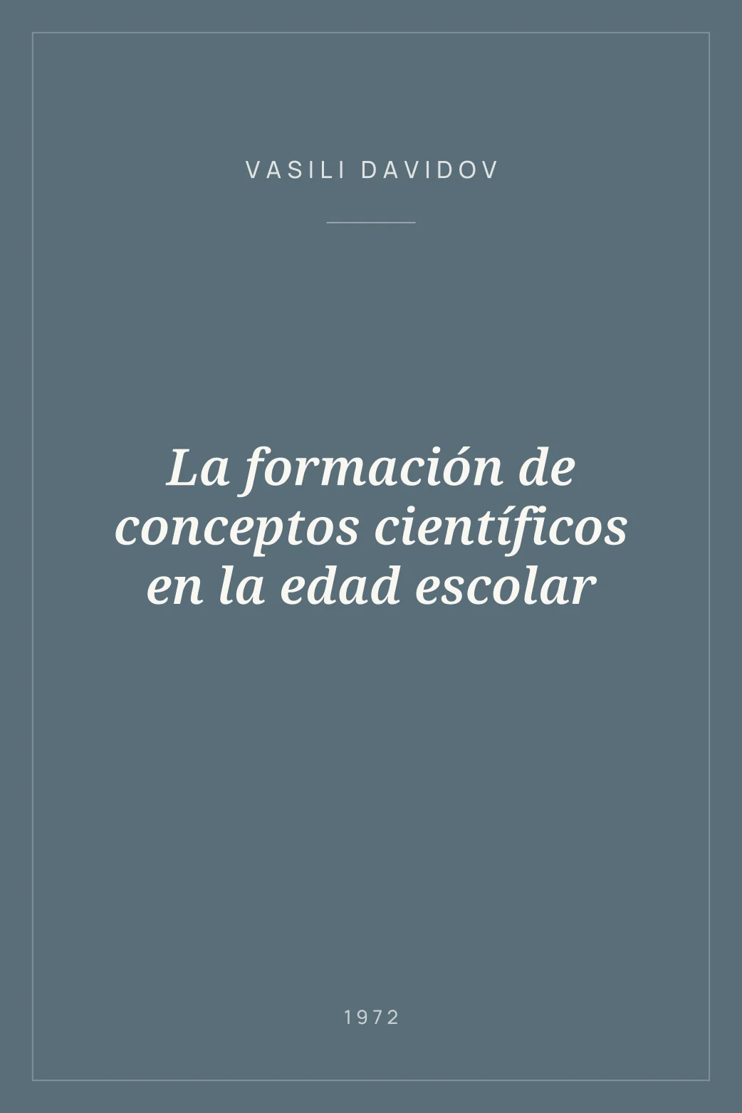 Portada de La formación de conceptos científicos en la edad escolar