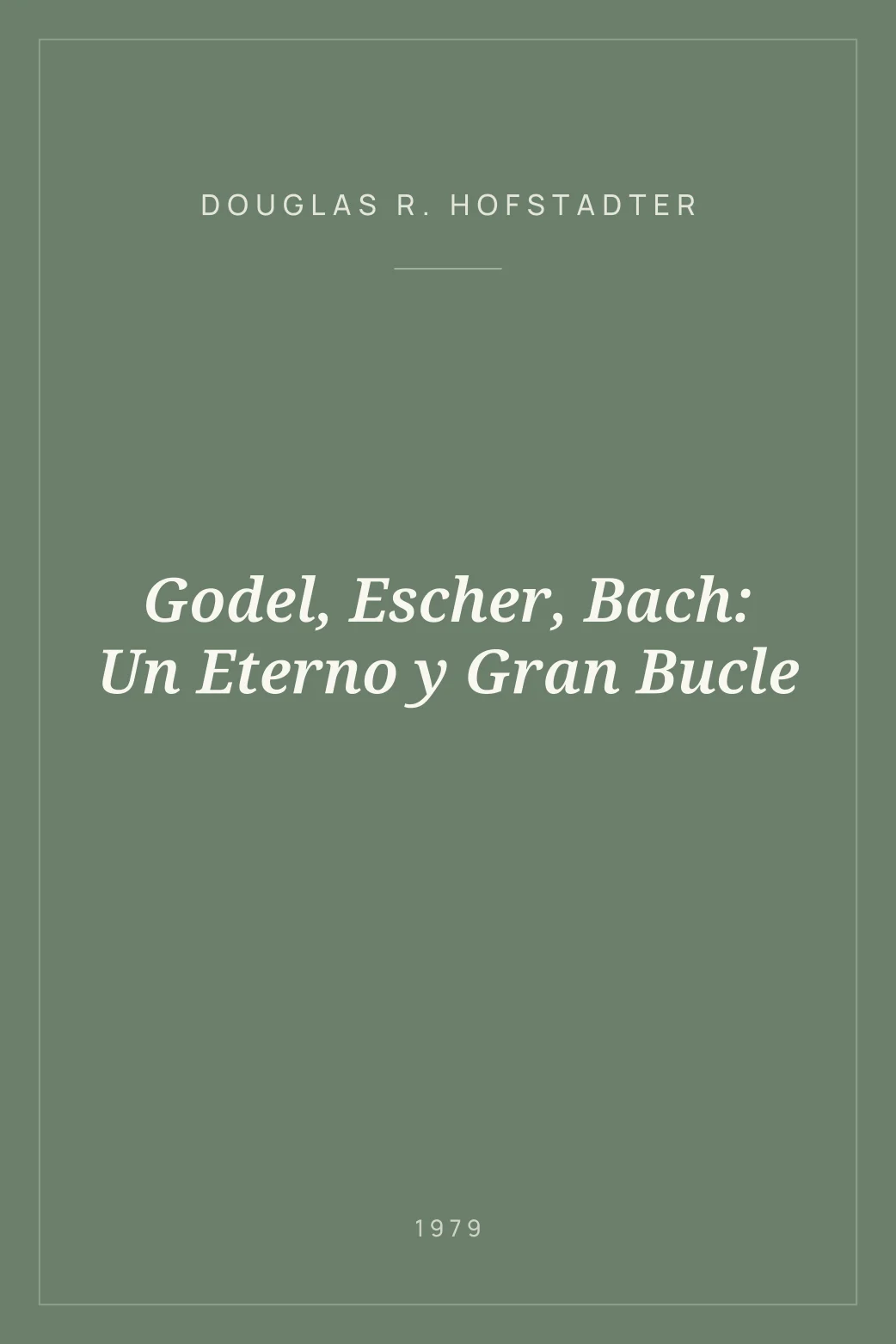 Portada de Godel, Escher, Bach: Un Eterno y Gran Bucle