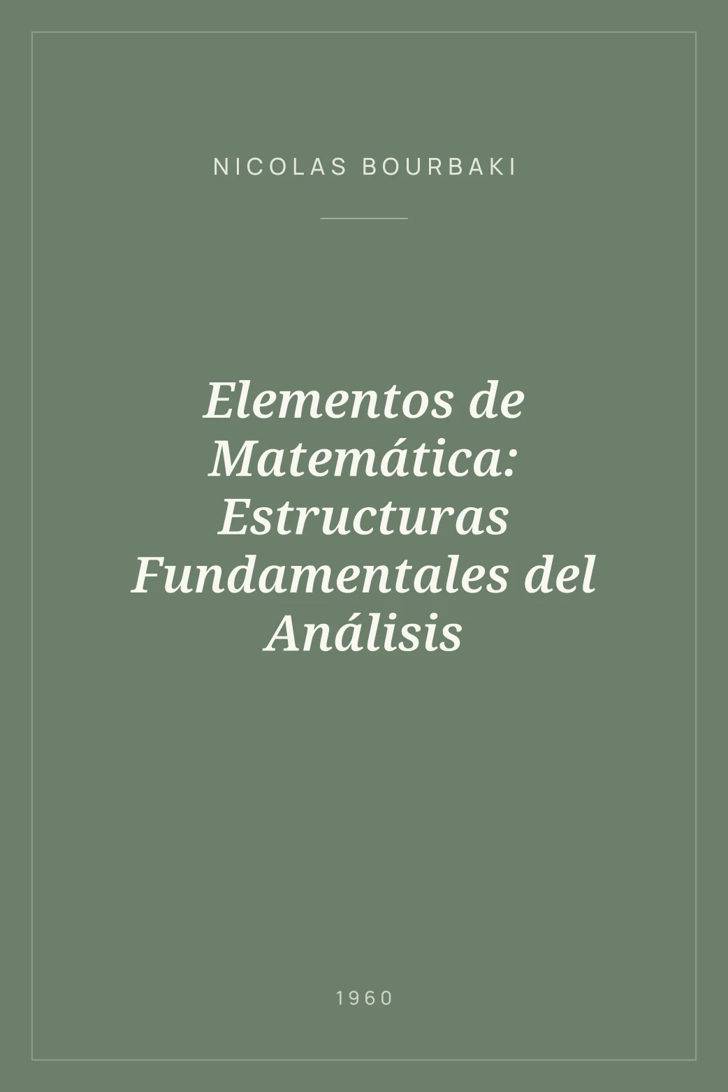 Portada de Elementos de Matemática: Estructuras Fundamentales del Análisis