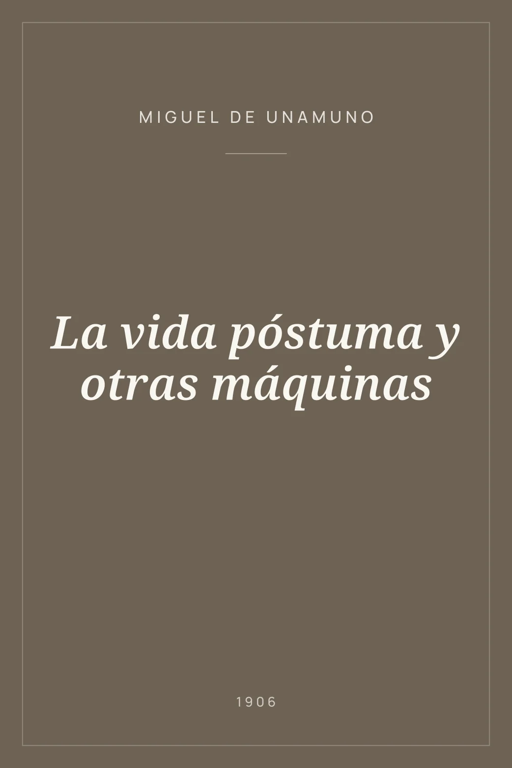 Portada de La vida póstuma y otras máquinas