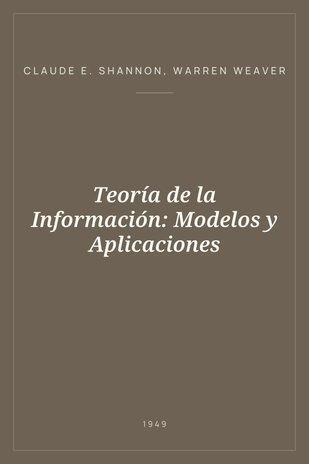 Portada de Teoría de la Información: Modelos y Aplicaciones