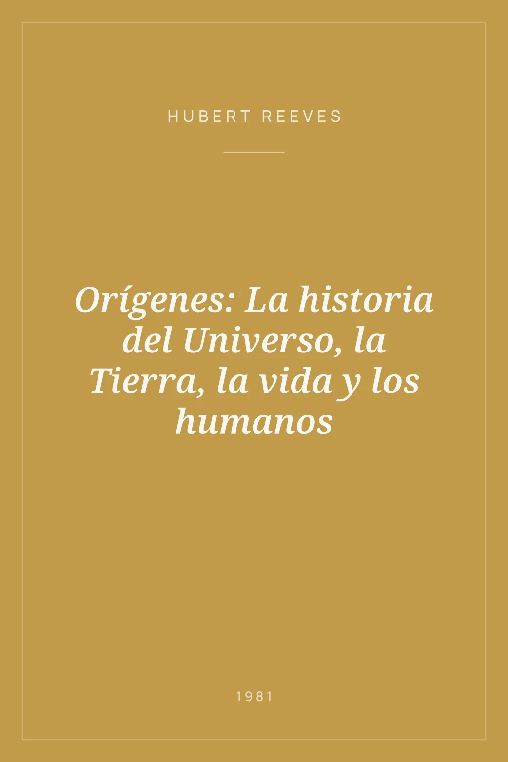 Portada de Orígenes: La historia del Universo, la Tierra, la vida y los humanos