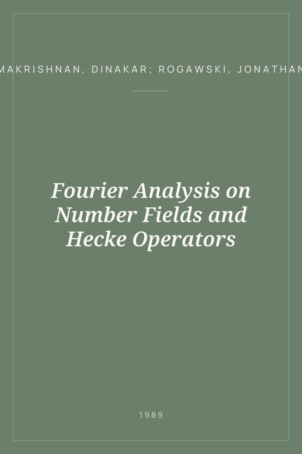 Portada de Fourier Analysis on Number Fields and Hecke Operators