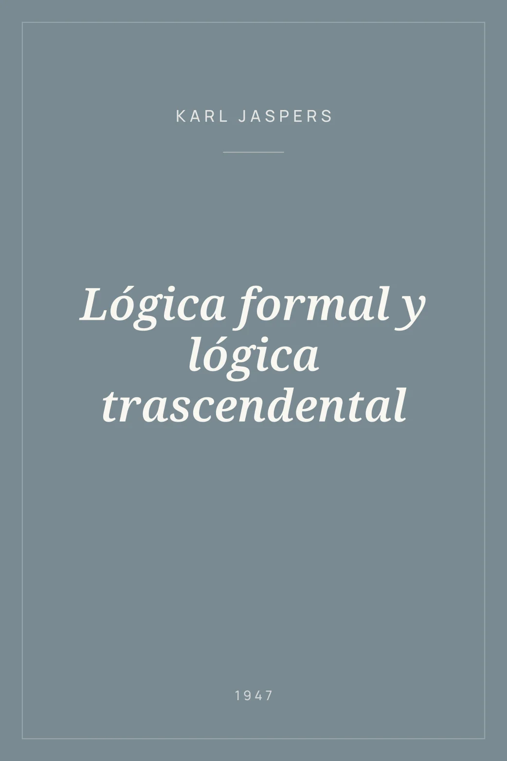 Portada de Lógica formal y lógica trascendental