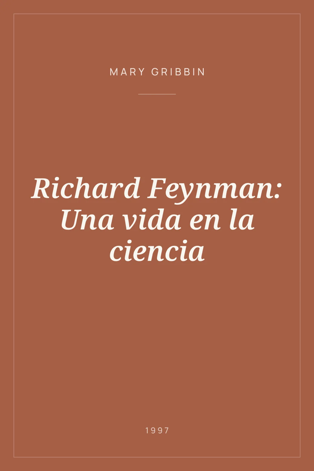 Portada de Richard Feynman: Una vida en la ciencia