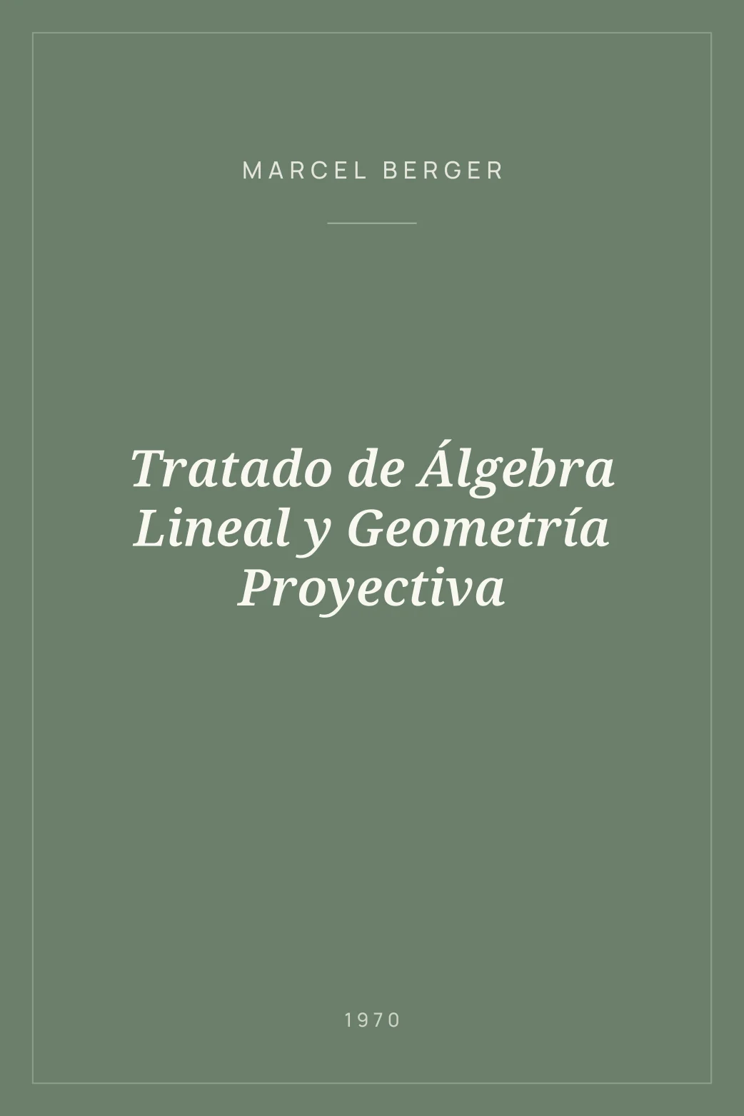 Portada de Tratado de Álgebra Lineal y Geometría Proyectiva
