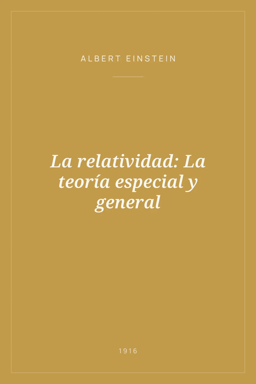 Portada de La relatividad: La teoría especial y general