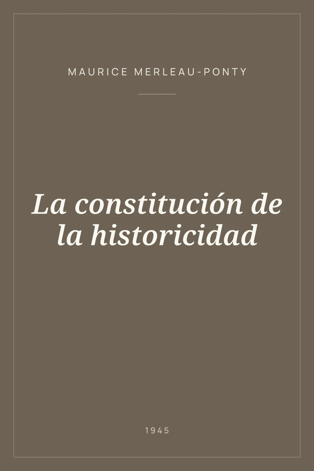 Portada de La constitución de la historicidad