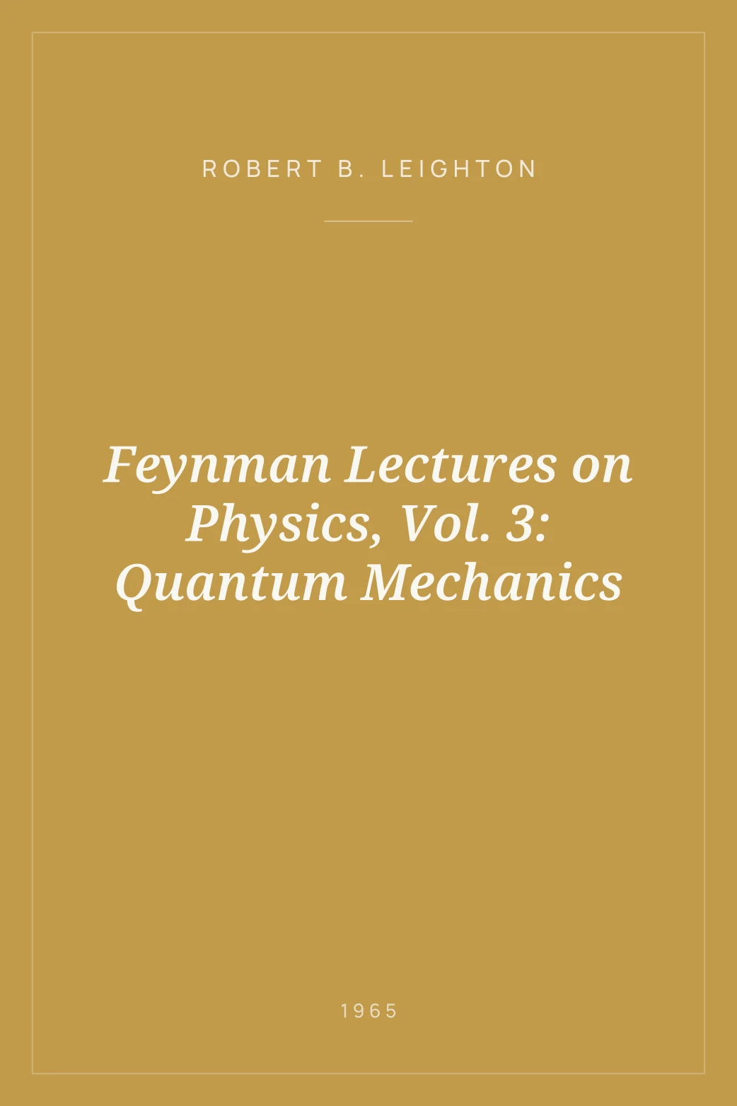 Portada de Feynman Lectures on Physics, Vol. 3: Quantum Mechanics