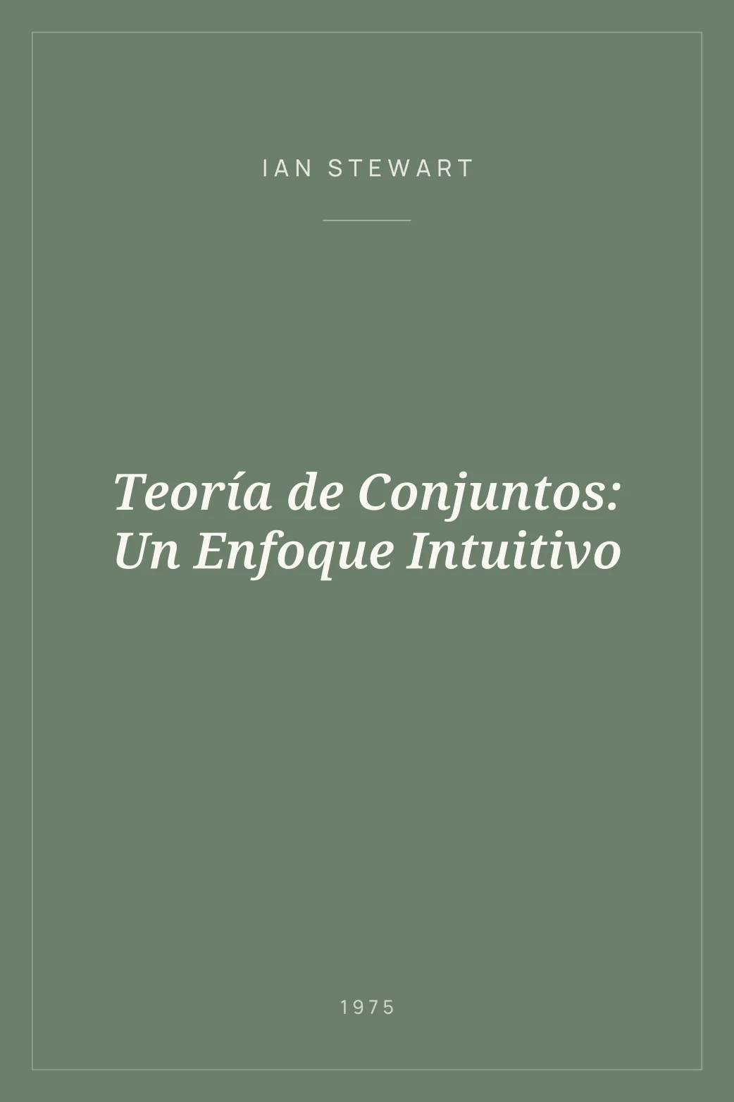 Portada de Teoría de Conjuntos: Un Enfoque Intuitivo