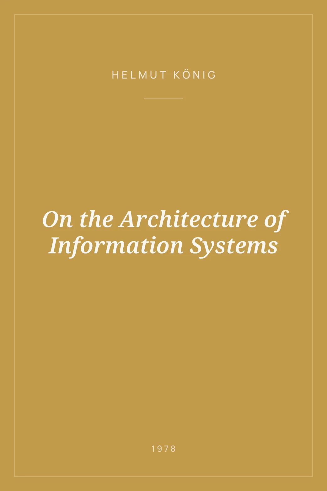 Portada de On the Architecture of Information Systems