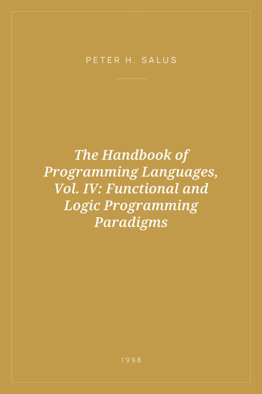 Portada de The Handbook of Programming Languages, Vol. IV: Functional and Logic Programming Paradigms