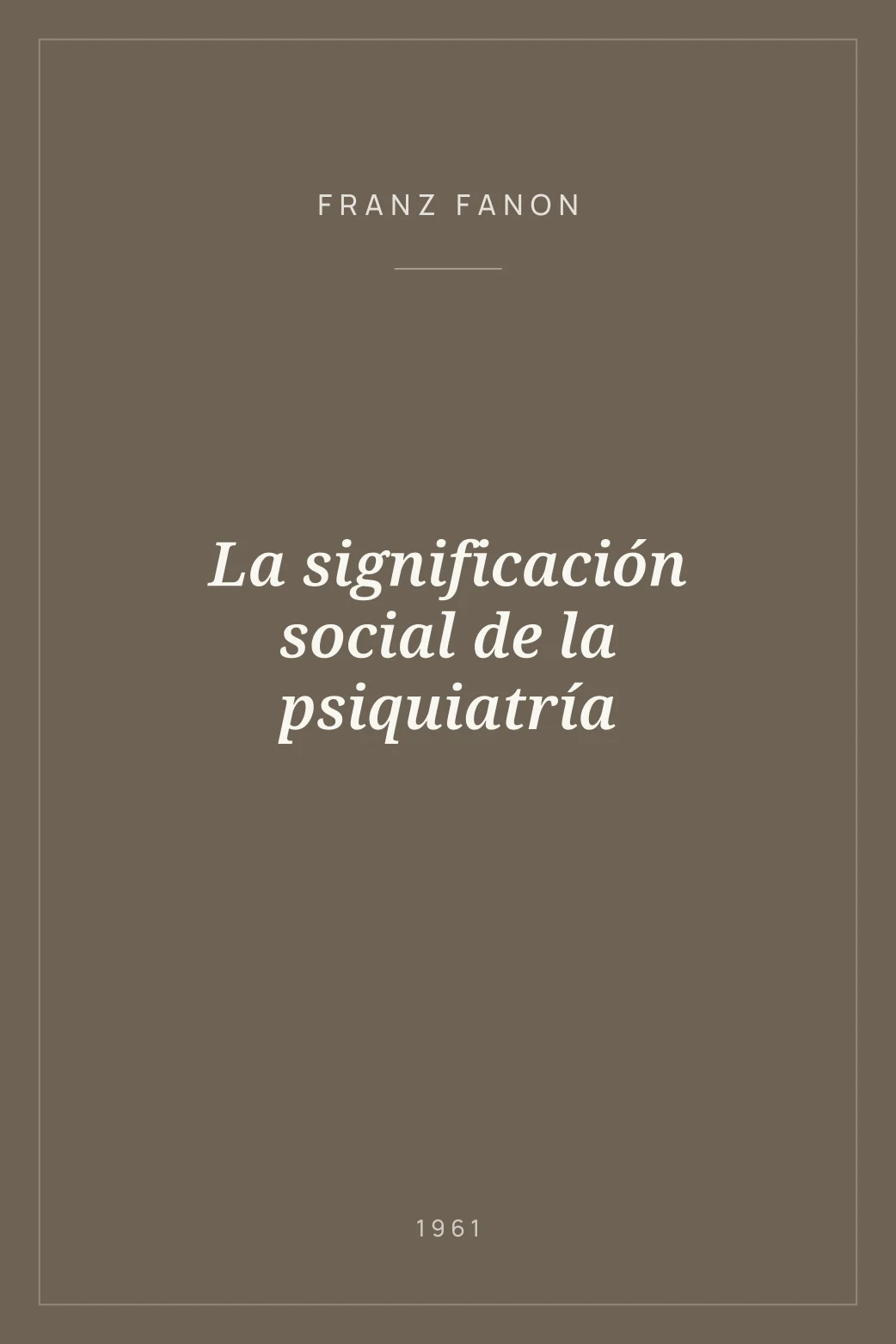 Portada de La significación social de la psiquiatría