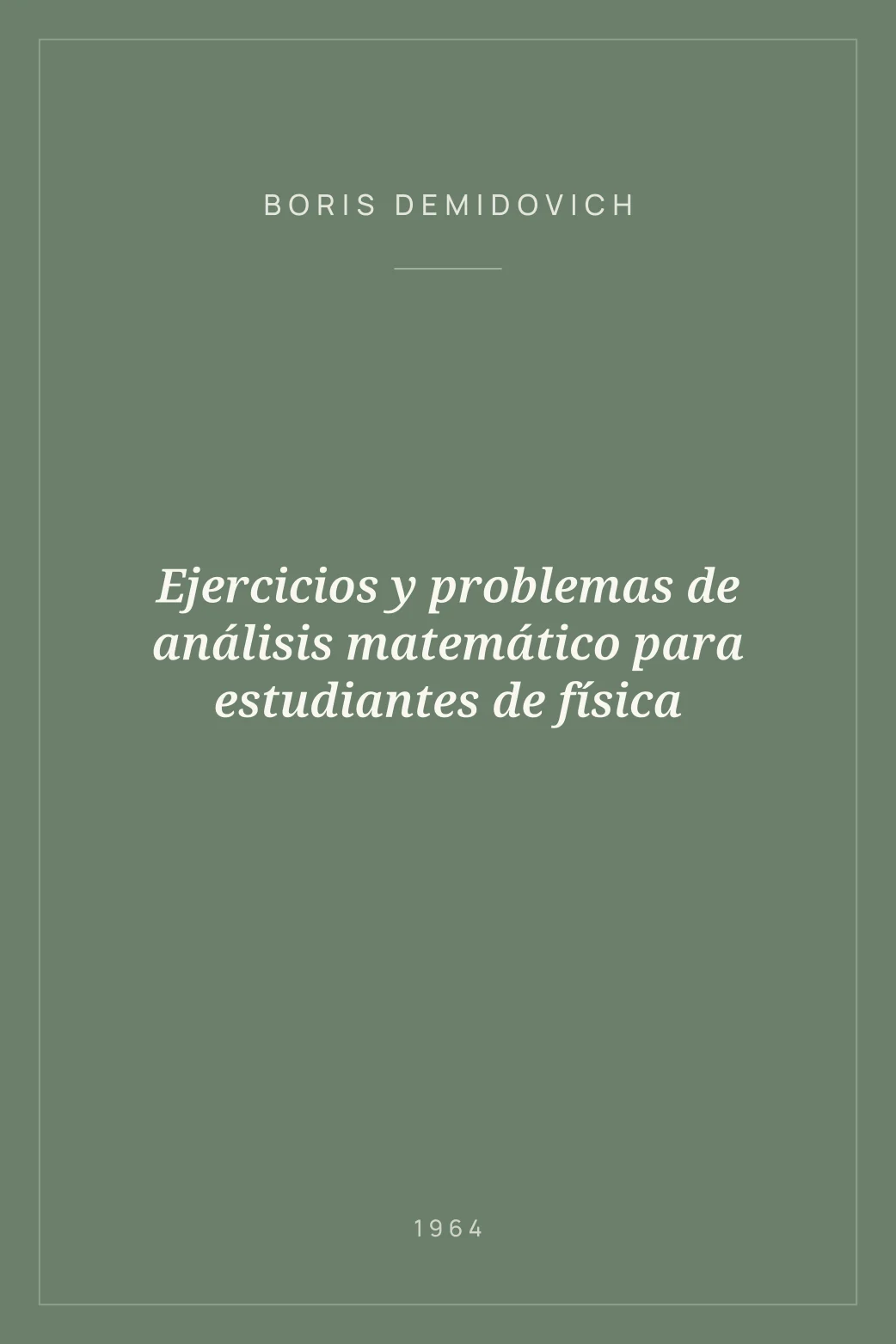 Portada de Ejercicios y problemas de análisis matemático para estudiantes de física