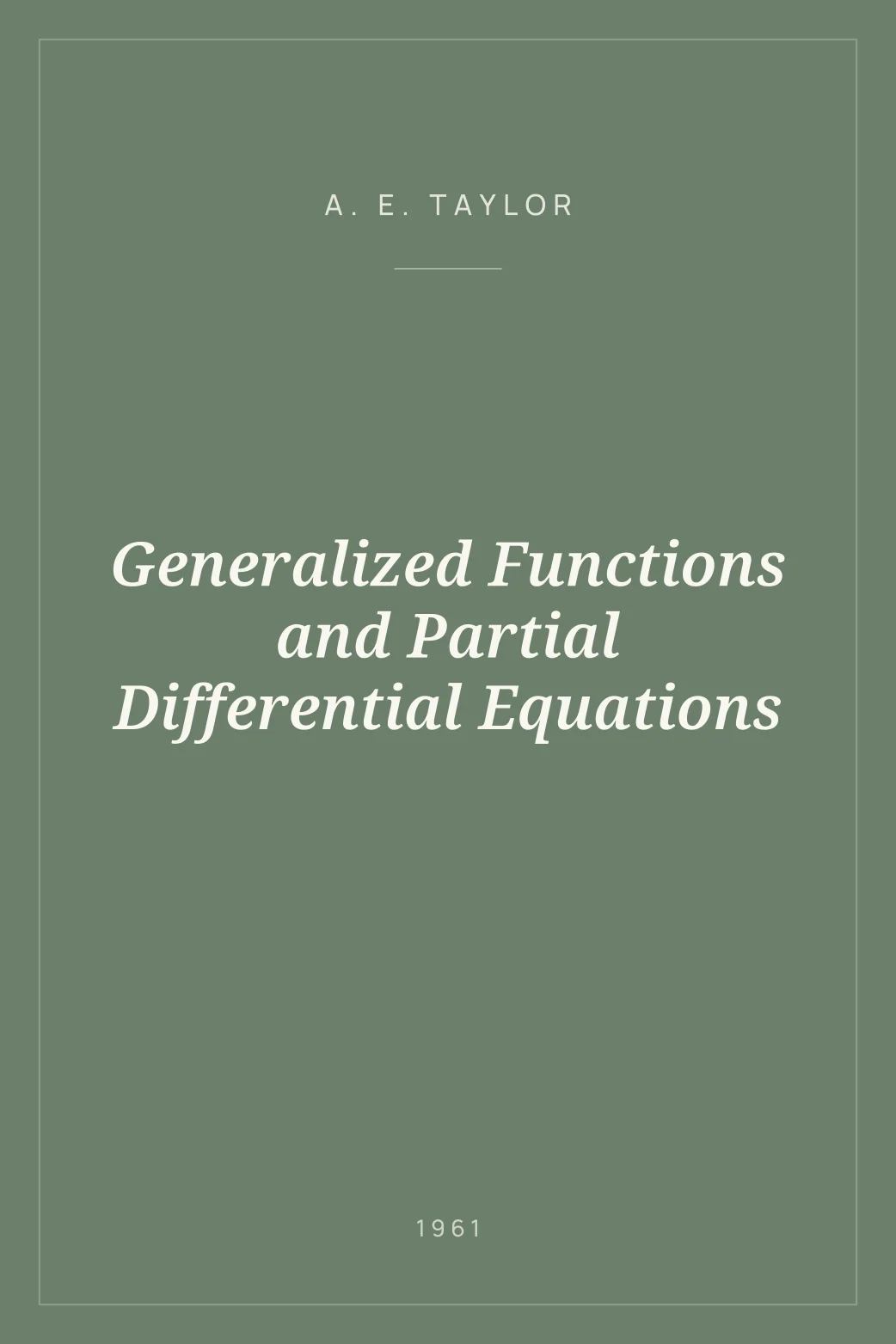 Portada de Generalized Functions and Partial Differential Equations