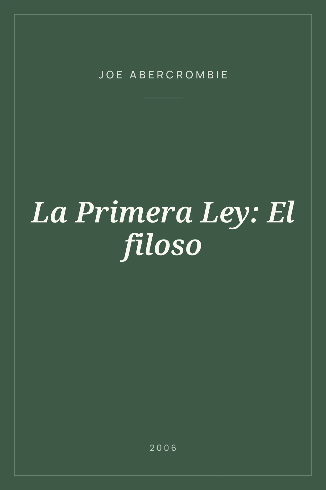 Portada de La Primera Ley: El filoso