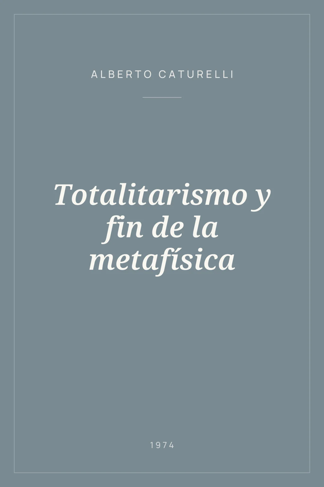 Portada de Totalitarismo y fin de la metafísica