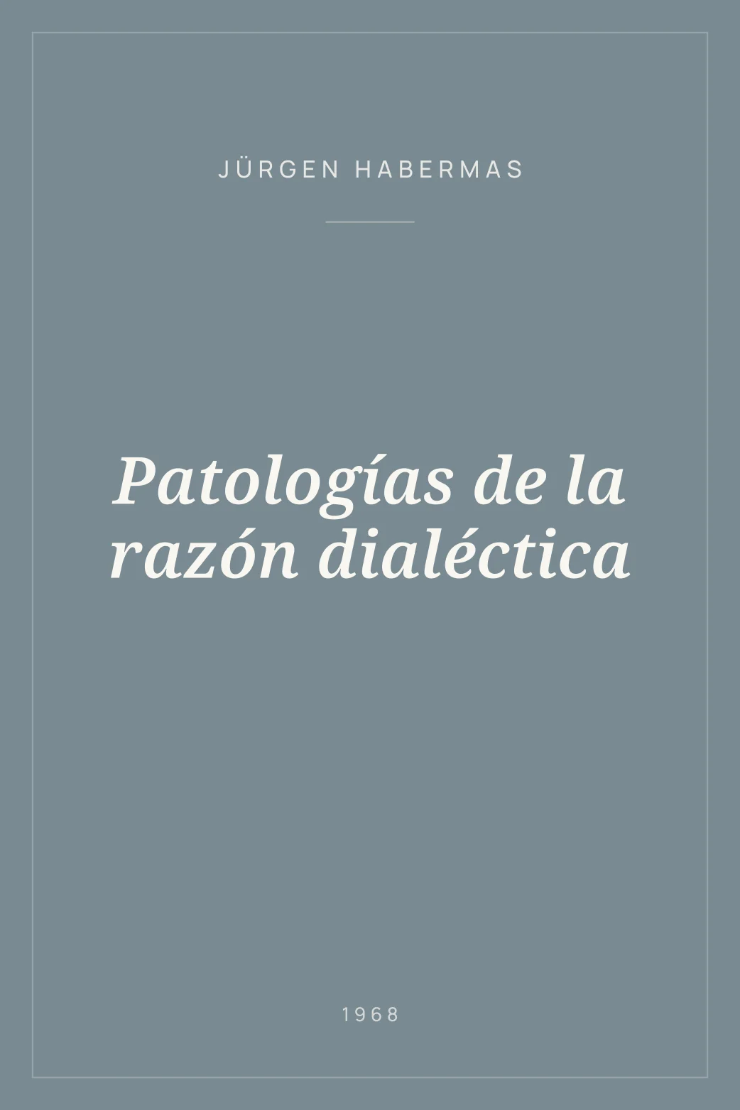 Portada de Patologías de la razón dialéctica