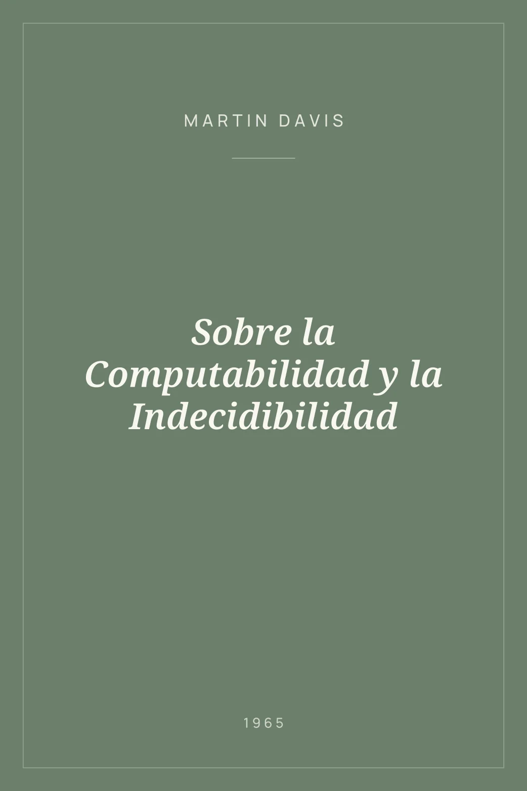 Portada de Sobre la Computabilidad y la Indecidibilidad