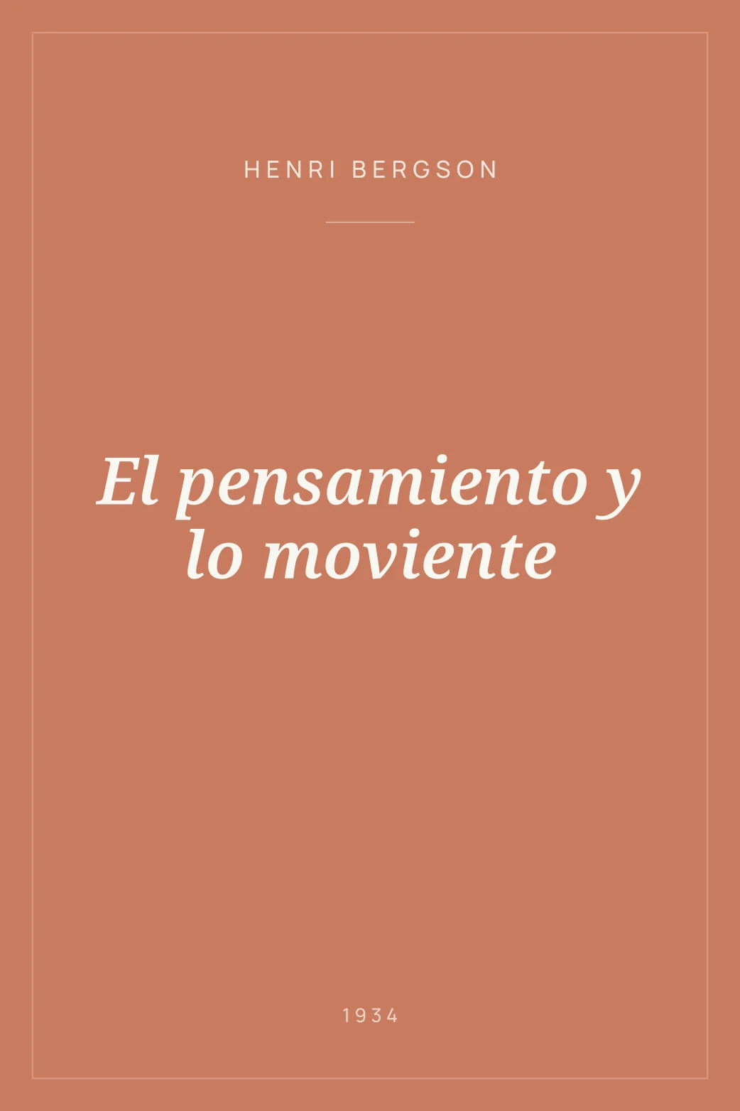 Portada de El pensamiento y lo moviente