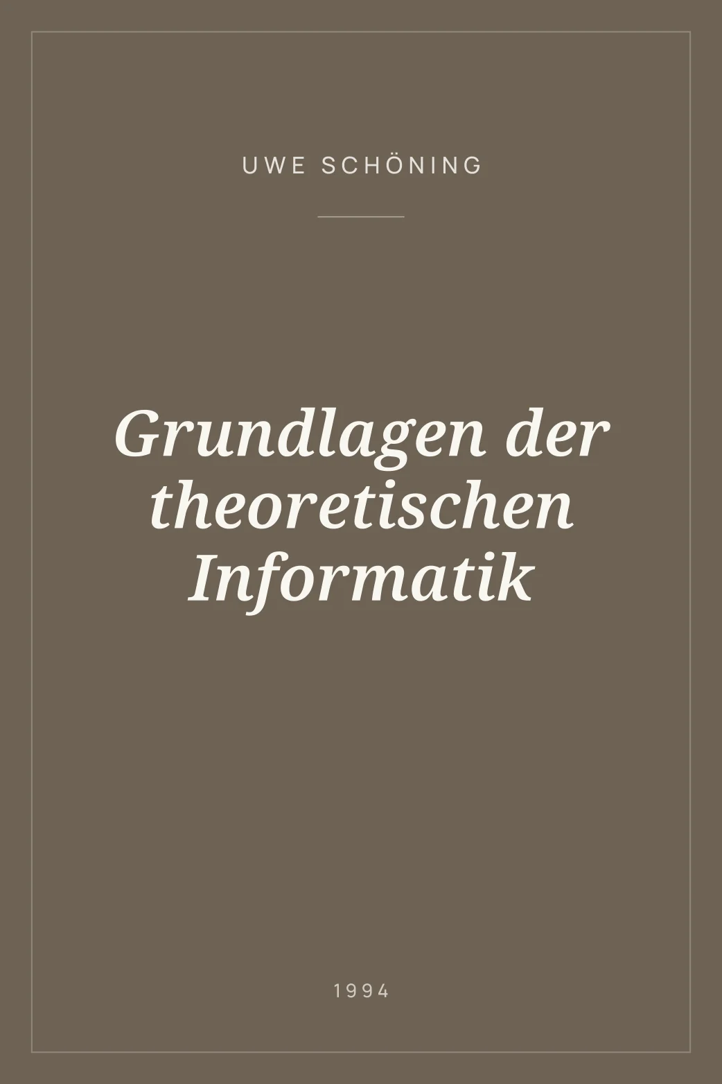 Portada de Grundlagen der theoretischen Informatik