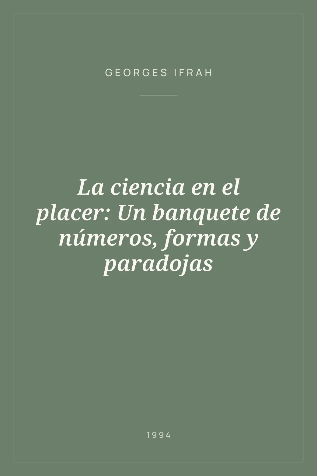 Portada de La ciencia en el placer: Un banquete de números, formas y paradojas