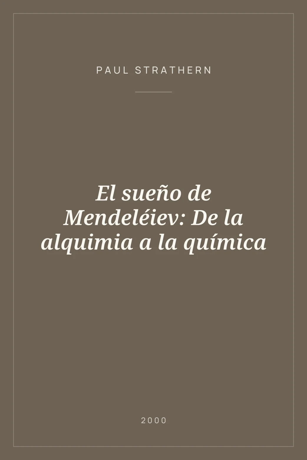 Portada de El sueño de Mendeléiev: De la alquimia a la química