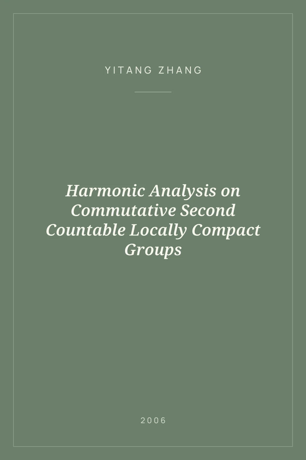 Portada de Harmonic Analysis on Commutative Second Countable Locally Compact Groups