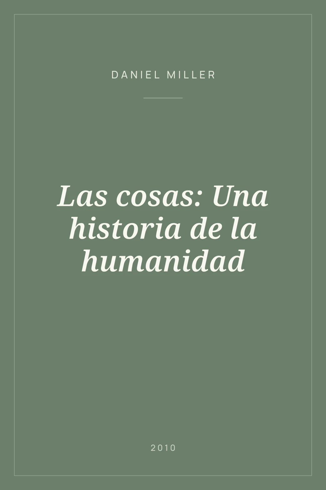 Portada de Las cosas: Una historia de la humanidad