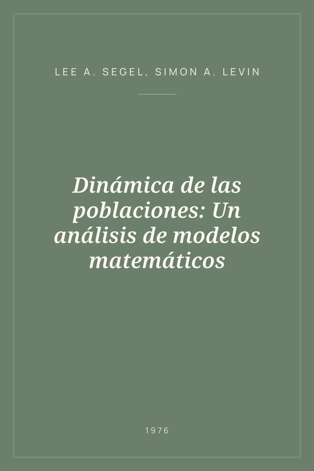 Portada de Dinámica de las poblaciones: Un análisis de modelos matemáticos