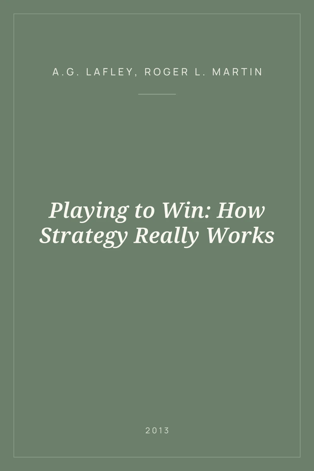 Portada de Playing to Win: How Strategy Really Works