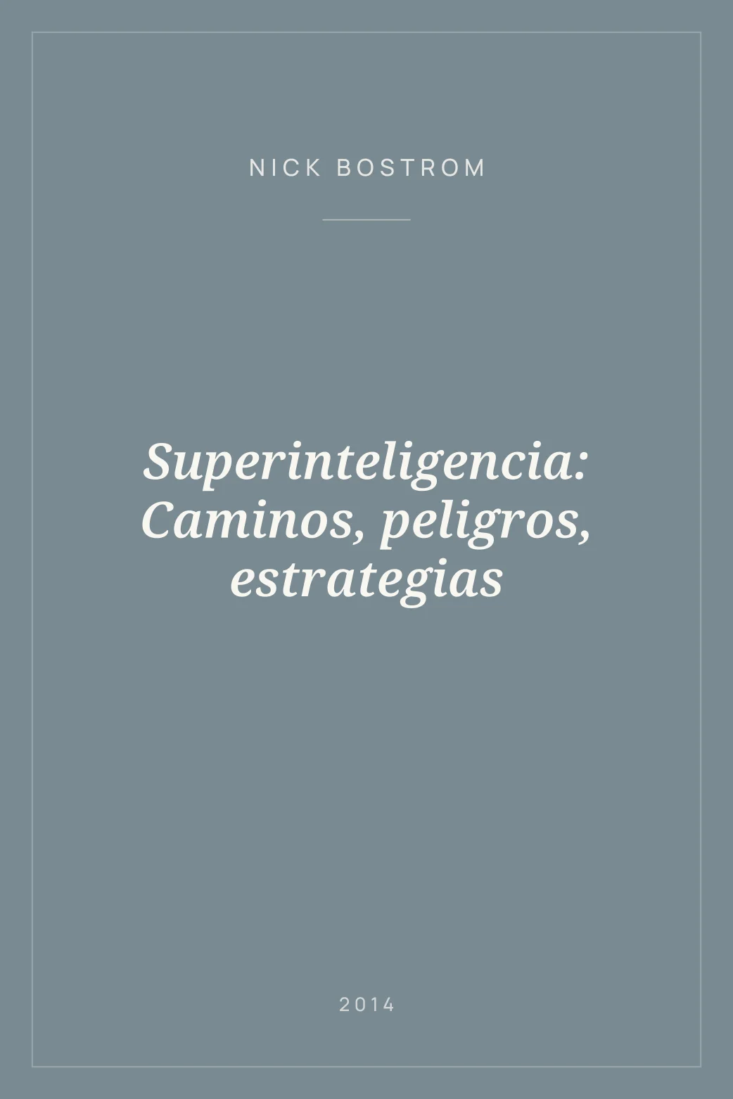 Portada de Superinteligencia: Caminos, peligros, estrategias
