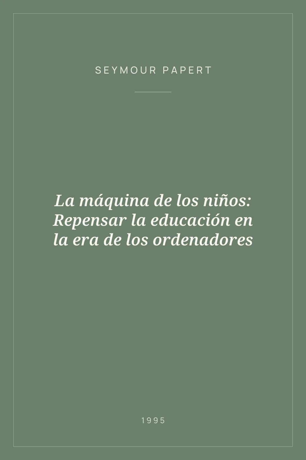 Portada de La máquina de los niños: Repensar la educación en la era de los ordenadores