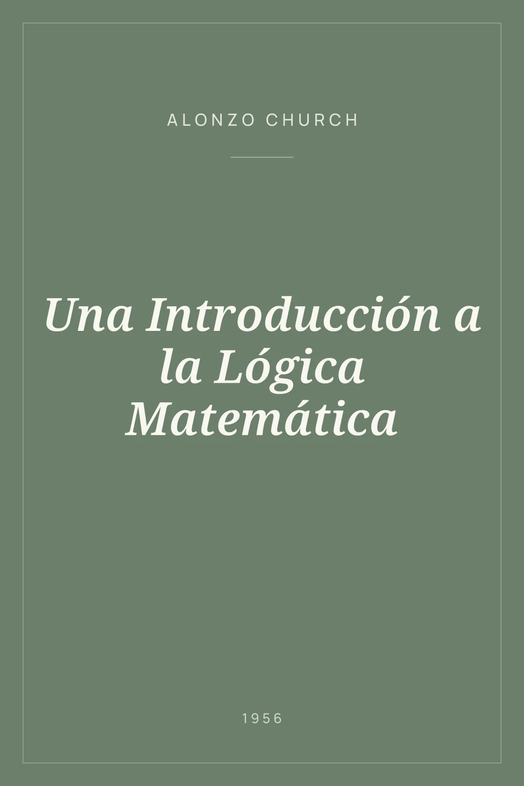 Portada de Una Introducción a la Lógica Matemática
