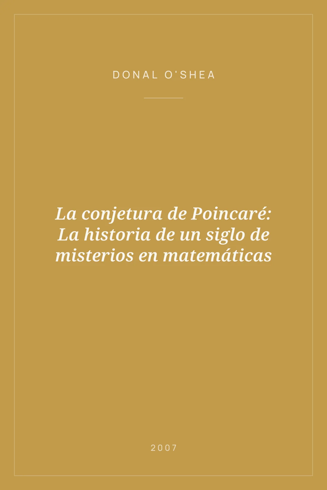Portada de La conjetura de Poincaré: La historia de un siglo de misterios en matemáticas