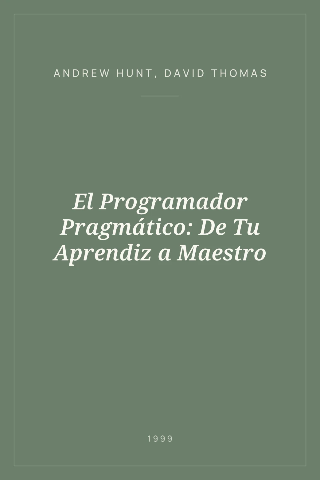 Portada de El Programador Pragmático: De Tu Aprendiz a Maestro
