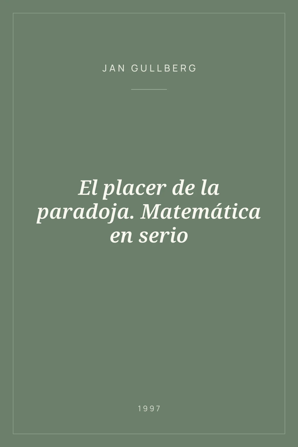 Portada de El placer de la paradoja. Matemática en serio