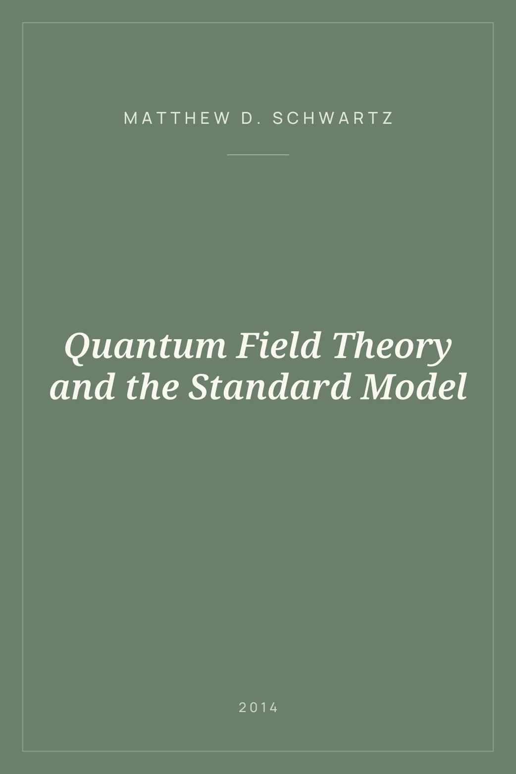 Portada de Quantum Field Theory and the Standard Model