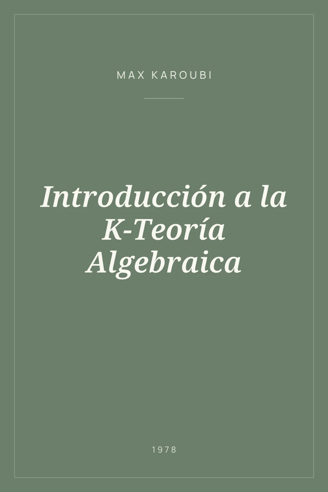 Portada de Introducción a la K-Teoría Algebraica