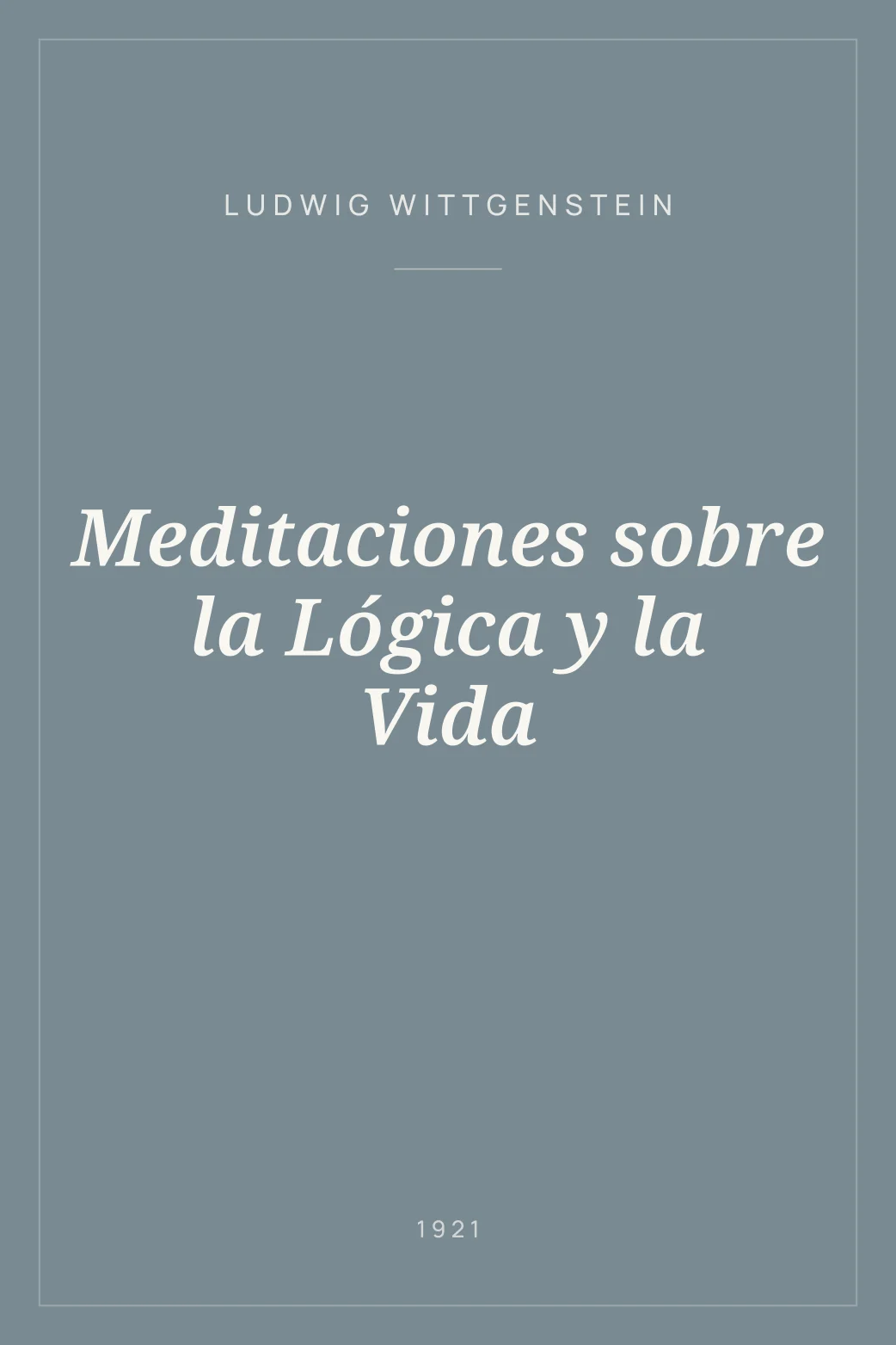 Portada de Meditaciones sobre la Lógica y la Vida