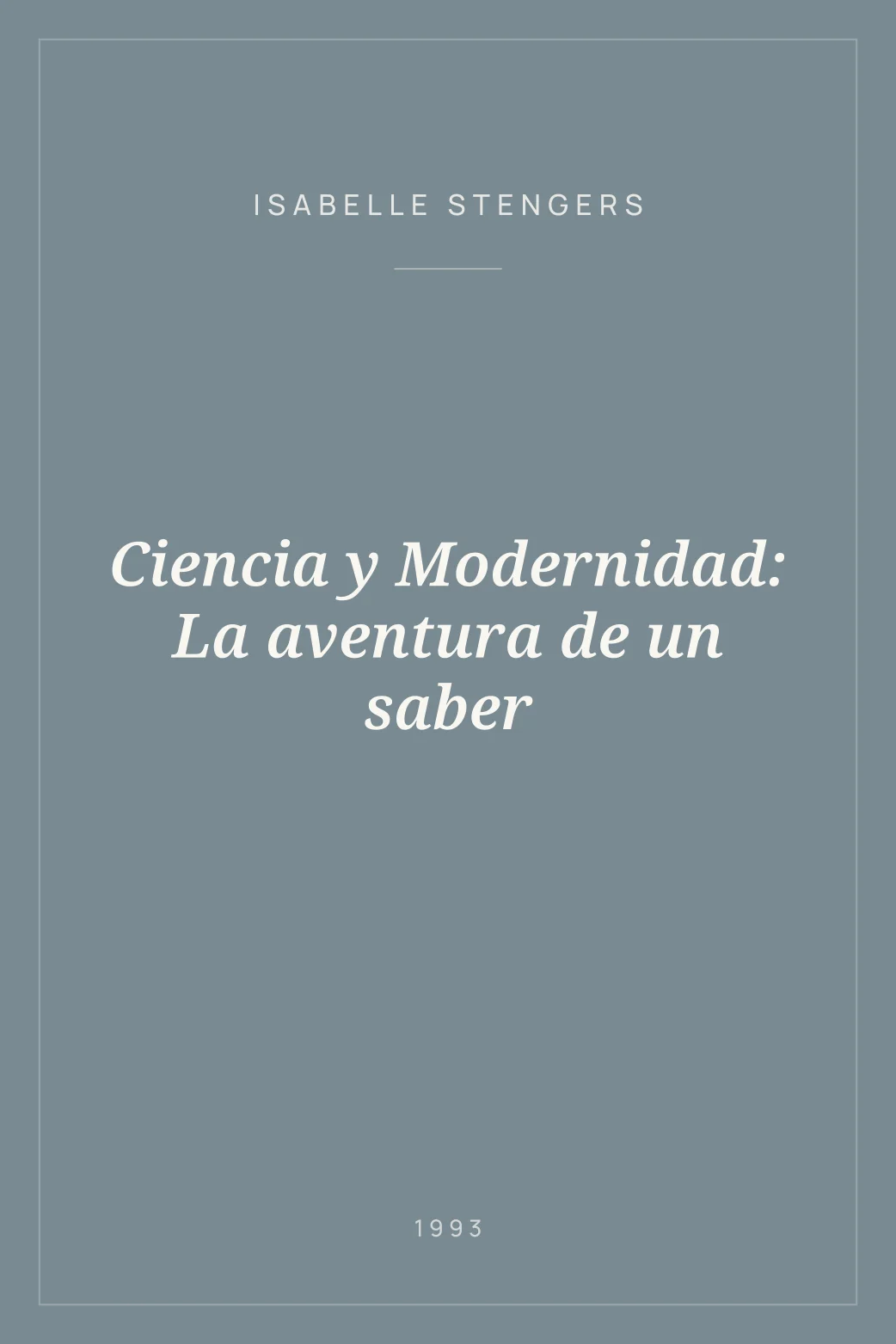 Portada de Ciencia y Modernidad: La aventura de un saber