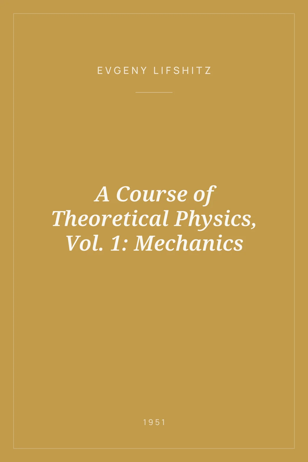 Portada de A Course of Theoretical Physics, Vol. 1: Mechanics