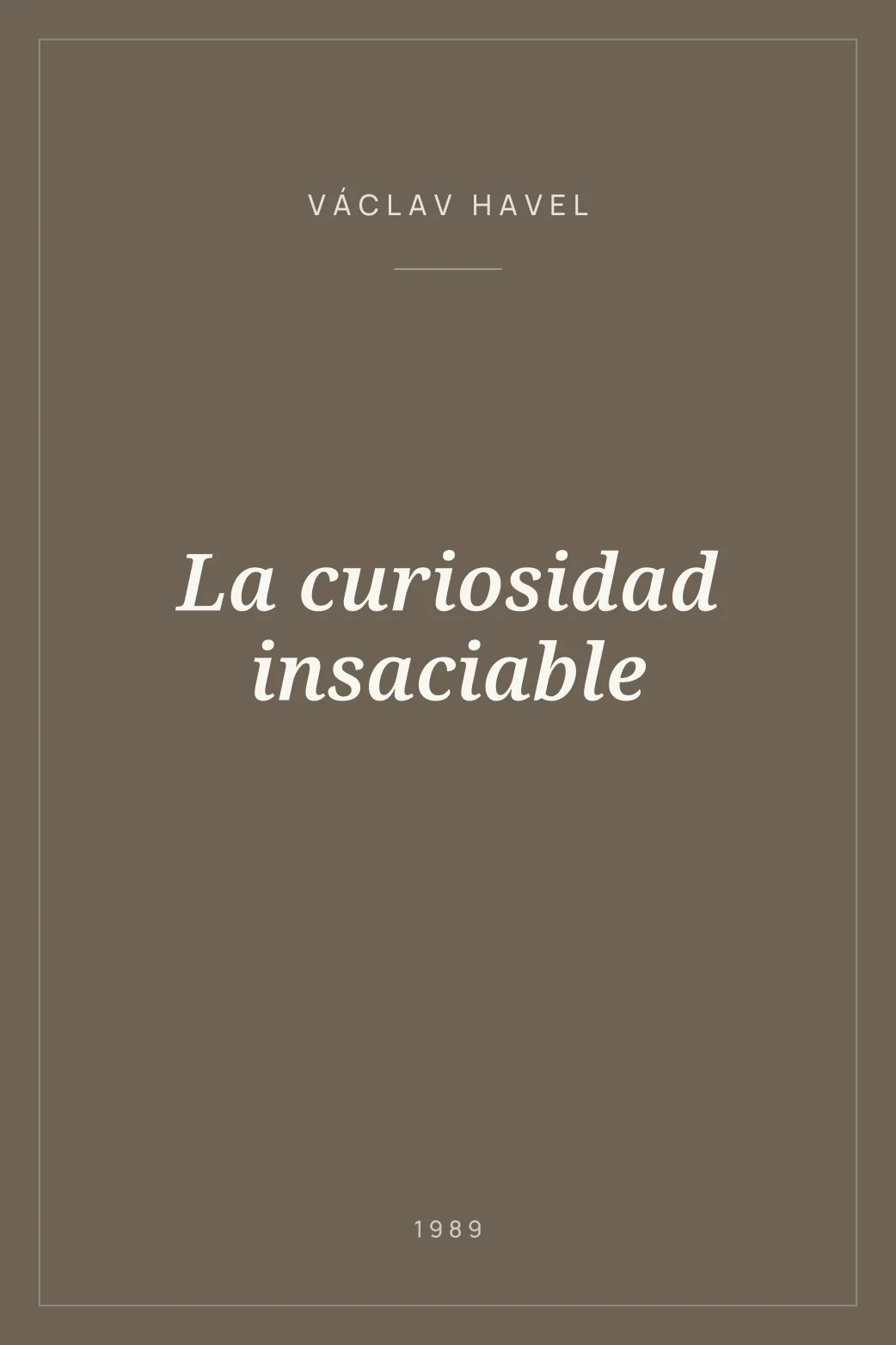 Portada de La curiosidad insaciable