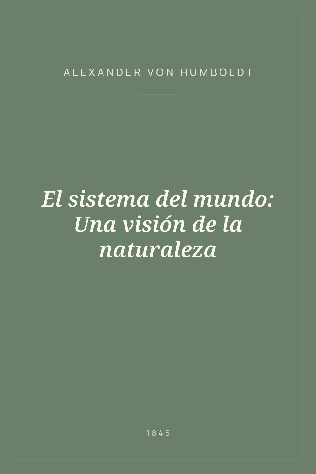 Portada de El sistema del mundo: Una visión de la naturaleza