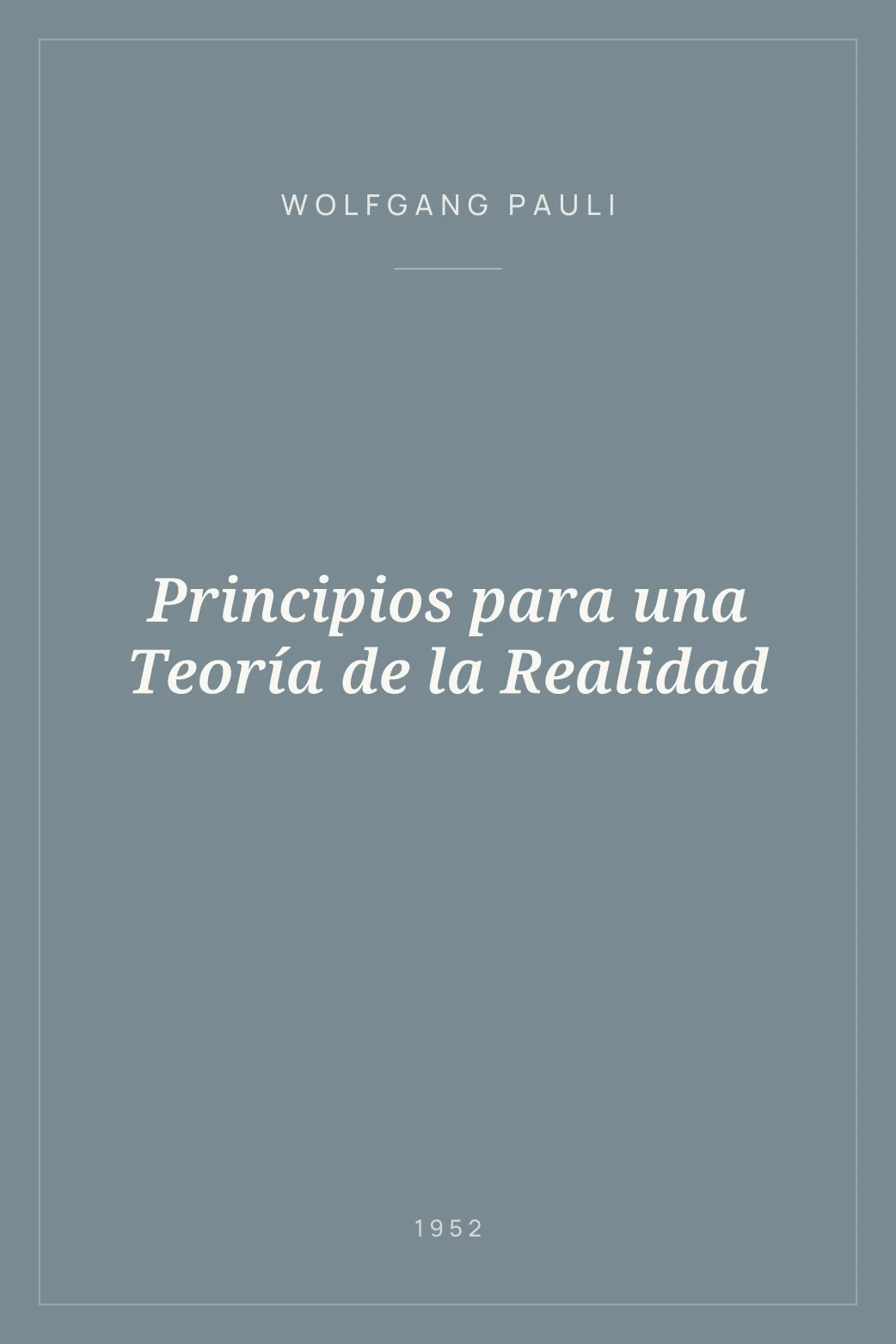 Portada de Principios para una Teoría de la Realidad