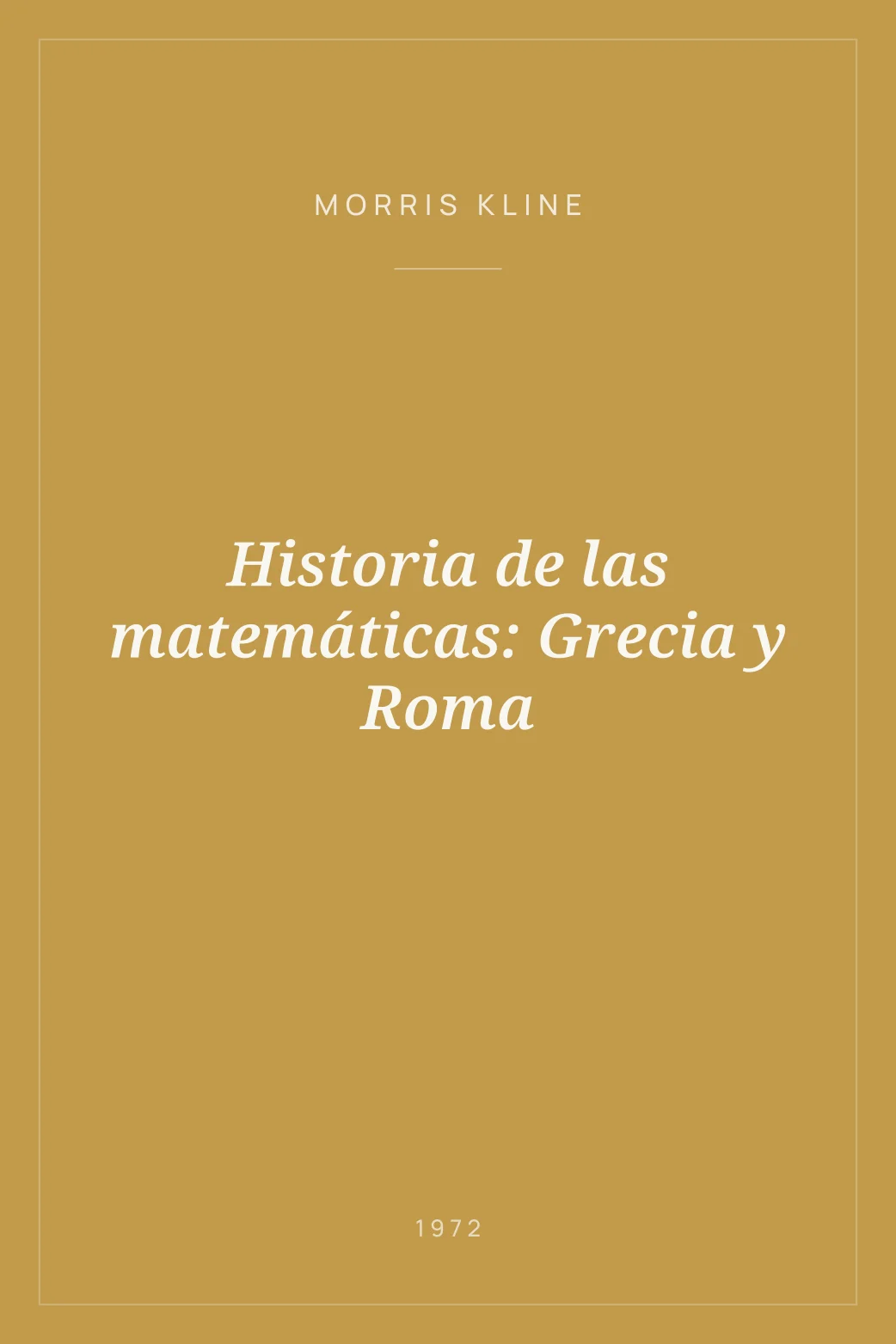 Portada de Historia de las matemáticas: Grecia y Roma