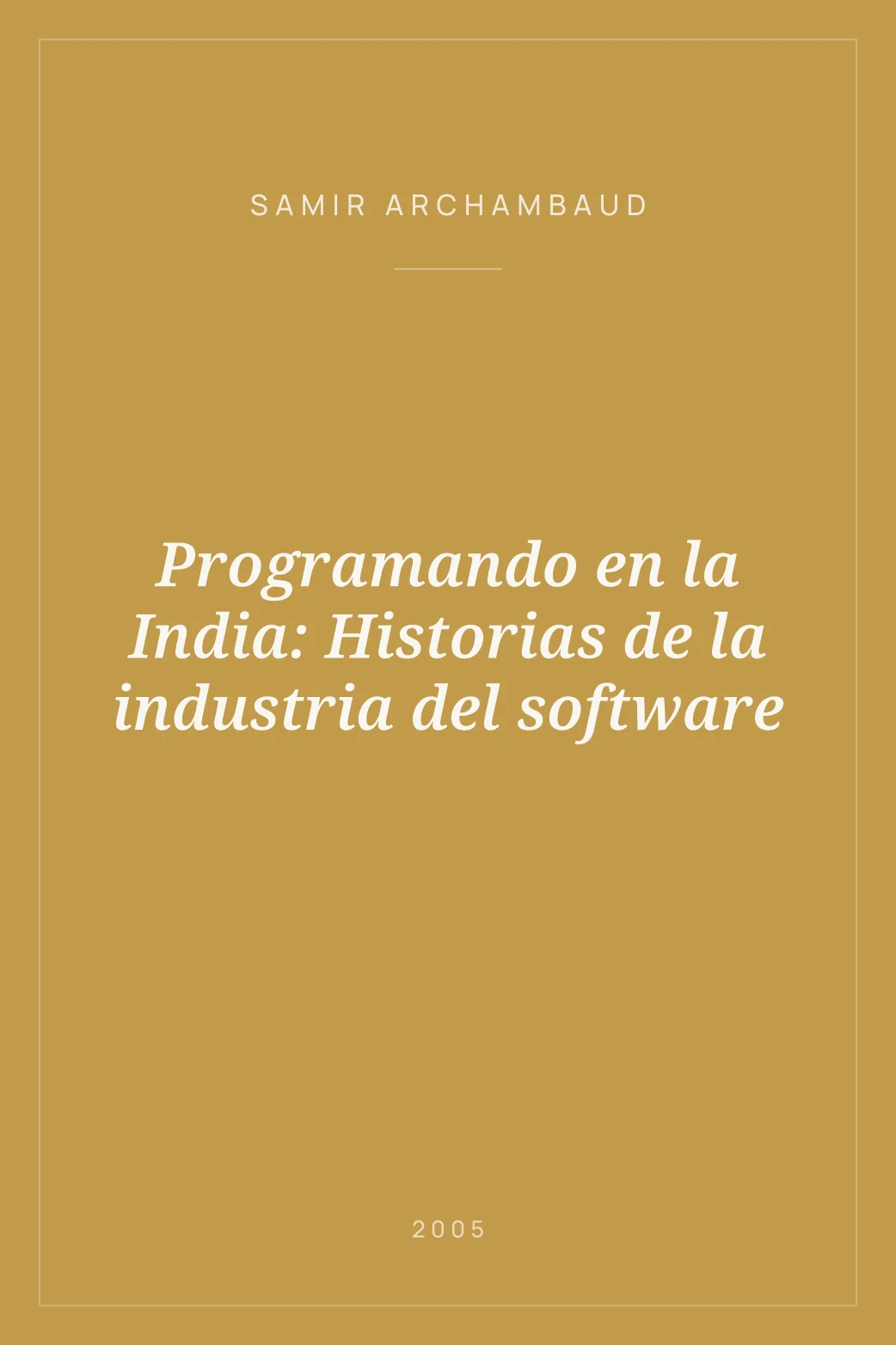 Portada de Programando en la India: Historias de la industria del software